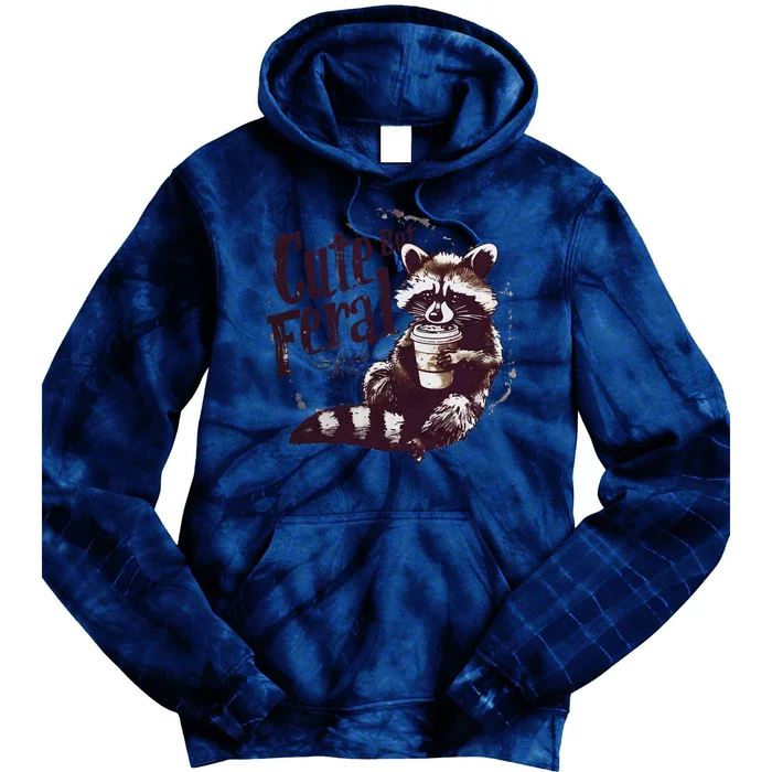 Cute But Feral Funny Sarcastic Snarky Funny Raccoon Tie Dye Hoodie