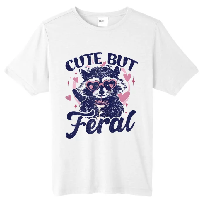 Cute But Feral Raccoon Outfits For Women Funny Raccoon ChromaSoft Performance T-Shirt