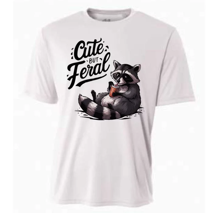 Cute But Feral Funny And Wild Raccoon Design Cooling Performance Crew T-Shirt