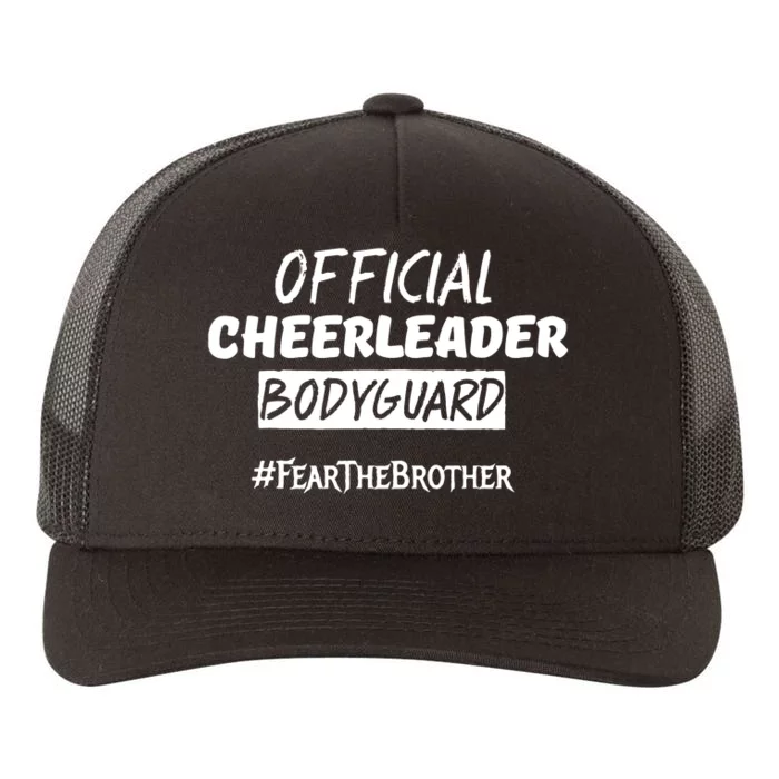 Cheerleader Bodyguard Fear The Brother Yupoong Adult 5-Panel Trucker Hat