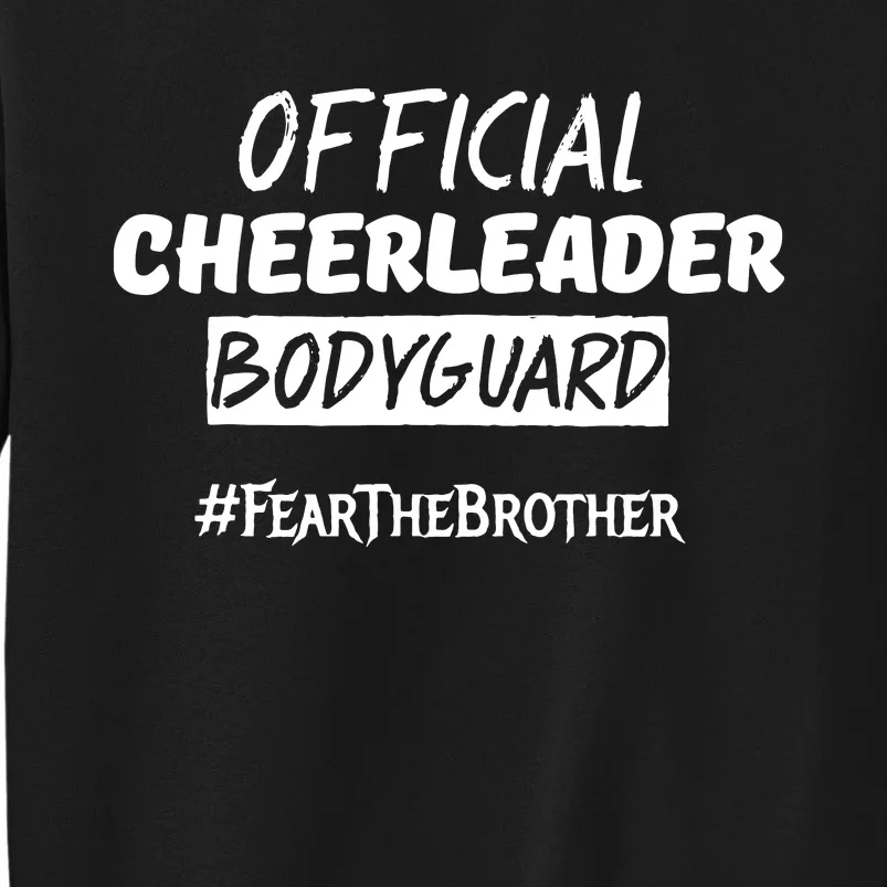 Cheerleader Bodyguard Fear The Brother Sweatshirt