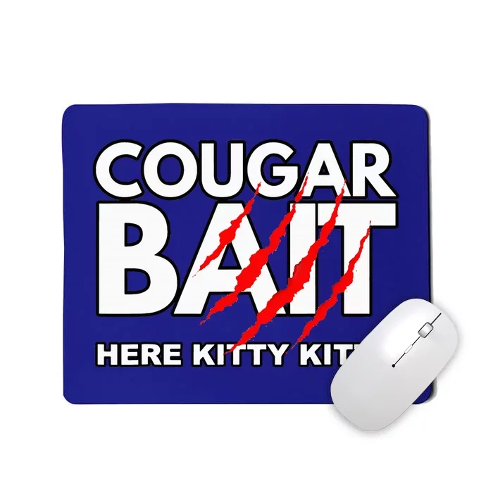 Cougar Bait Funny Halloween Costume Older Woman Younger Man Mousepad