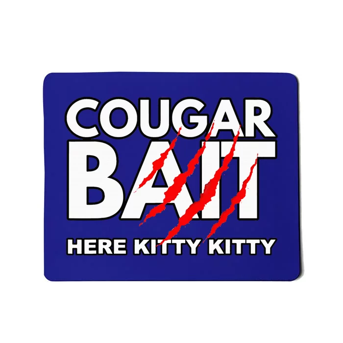 Cougar Bait Funny Halloween Costume Older Woman Younger Man Mousepad