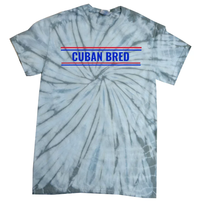 Cuban Bred Funny Cuban American in Miami Cuban Proud Tie-Dye T-Shirt