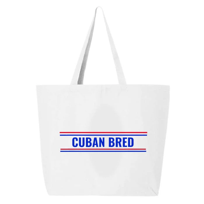 Cuban Bred Funny Cuban American in Miami Cuban Proud 25L Jumbo Tote