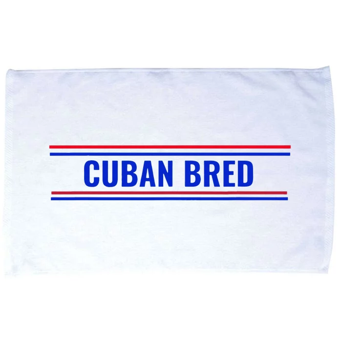 Cuban Bred Funny Cuban American in Miami Cuban Proud Microfiber Hand Towel