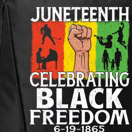 Celebrating Black Freedom 1865 Black History Juneteenth Blm Gift City Backpack