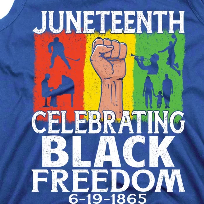 Celebrating Black Freedom 1865 Black History Juneteenth Blm Gift Tank Top