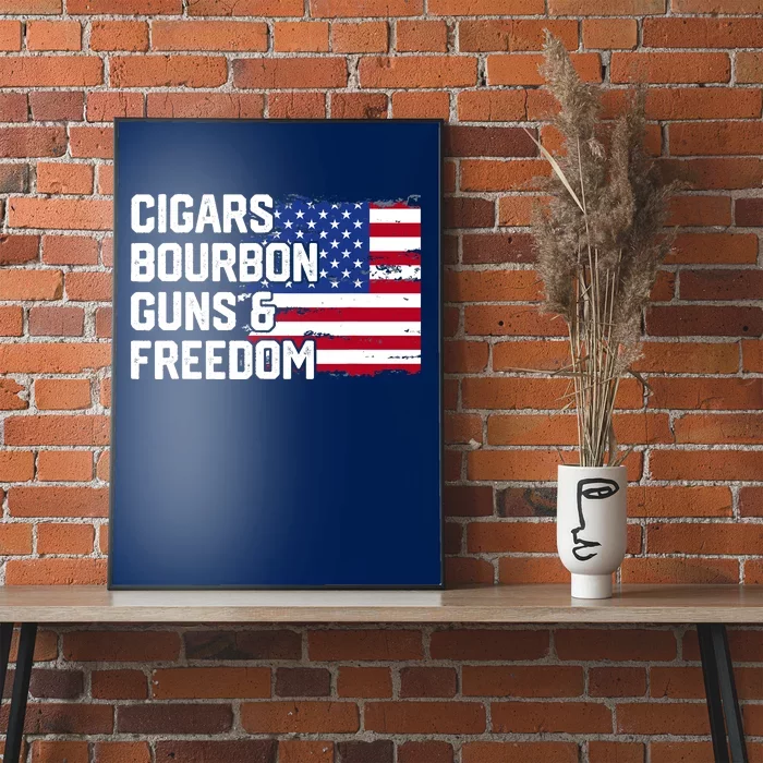 Cigars Bourbon Guns and Freedom Lover American Usa Flag Poster