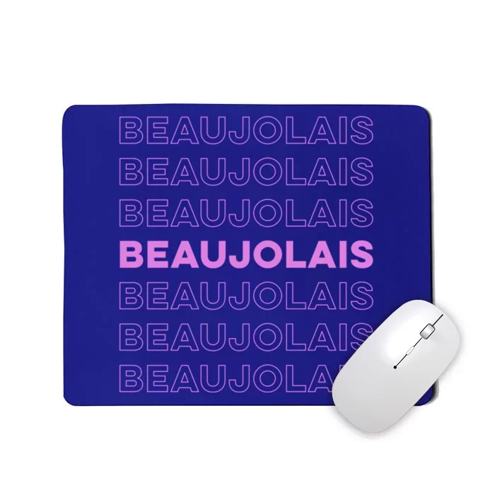 Cru Beaujolais Gamay Noir Natural Wine Lover Cool Gift Mousepad