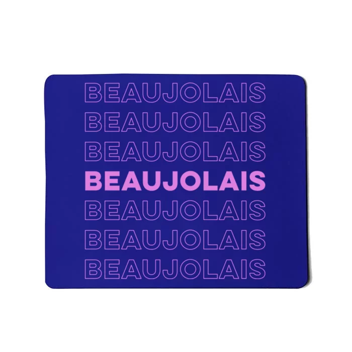 Cru Beaujolais Gamay Noir Natural Wine Lover Cool Gift Mousepad