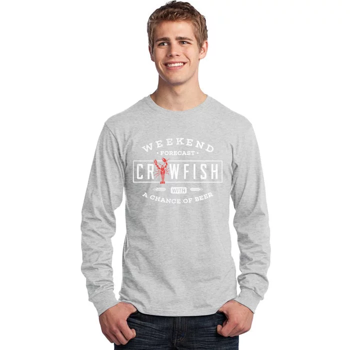 Crawfish Boil Gift Weekend Forecast Cajun And Beer Party Meaningful Gift Tall Long Sleeve T-Shirt