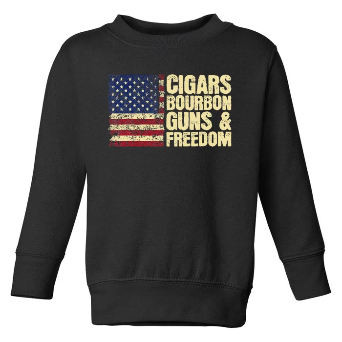 Cigars Bourbon Guns And Freedom American Flag Toddler Sweatshirt