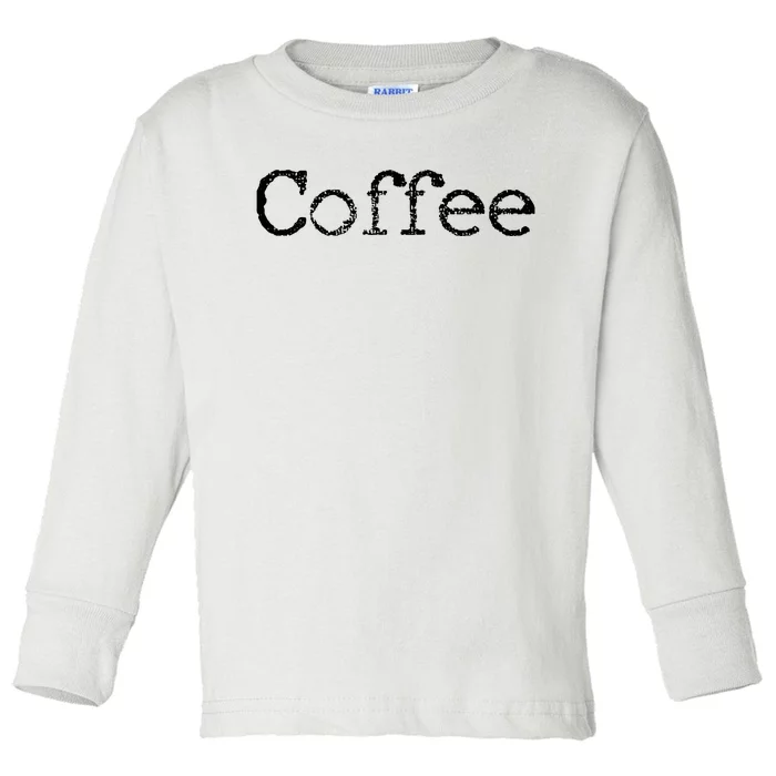 Coffee Barista Gift Toddler Long Sleeve Shirt