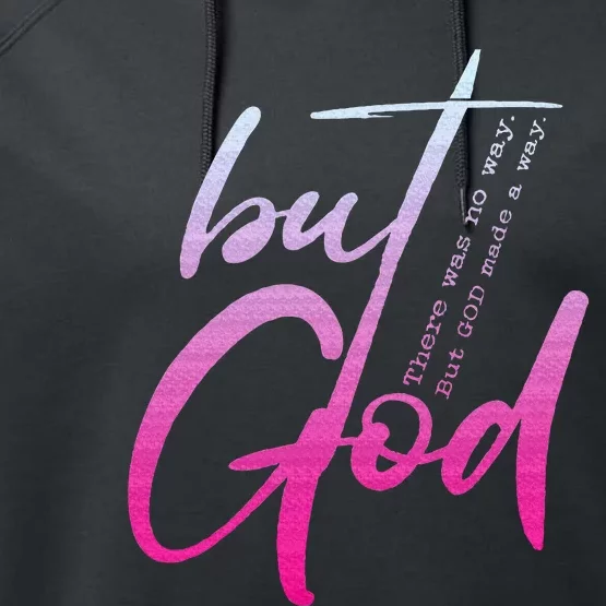 Christian But God Inspirational Gift John 316 Performance Fleece Hoodie