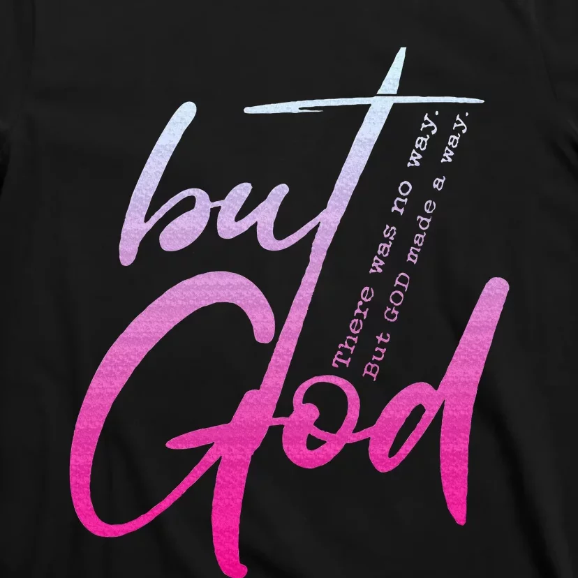 Christian But God Inspirational Gift John 316 T-Shirt