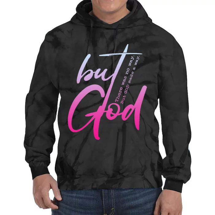 Christian But God Inspirational Gift John 316 Tie Dye Hoodie