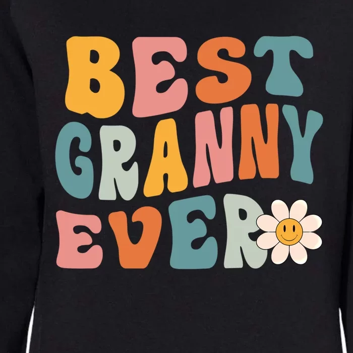 Cute Best Granny Ever Mothers Day Mom Grandma Gift Womens California Wash Sweatshirt