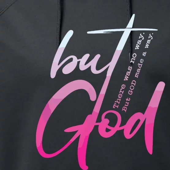 Christian But God Inspirational Gift John Performance Fleece Hoodie