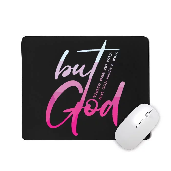 Christian But God Inspirational Gift John Mousepad