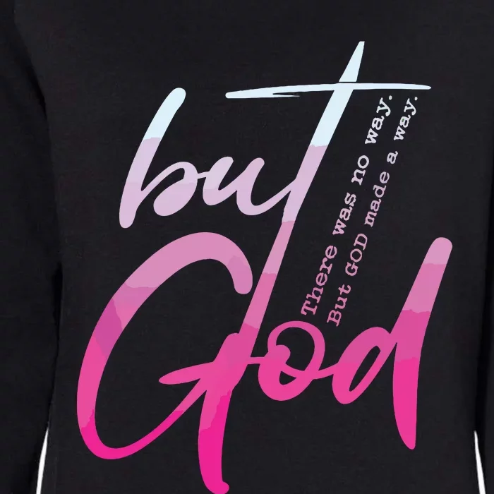 Christian But God Inspirational Gift John Womens California Wash Sweatshirt