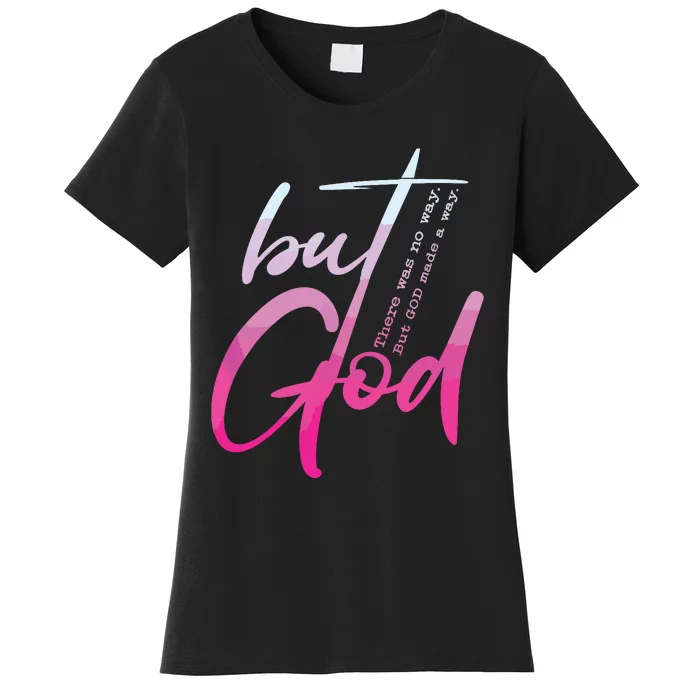 Christian But God Inspirational Gift John Women's T-Shirt