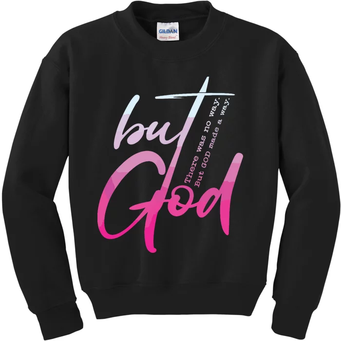 Christian But God Inspirational Gift John Kids Sweatshirt