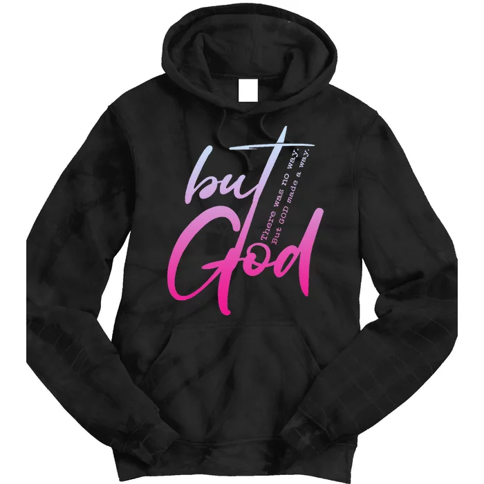 Christian But God Inspirational Gift John 316 Tie Dye Hoodie