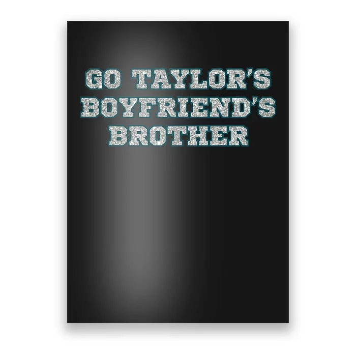 Cute  Brother Go T.aylor's B.oyfriend's Poster