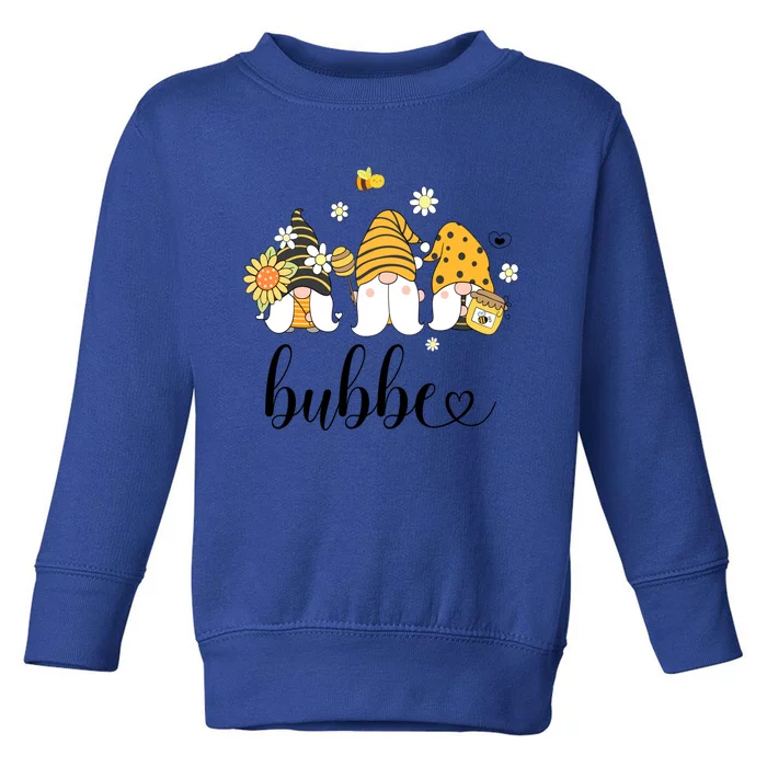 Cute Bubbe Gnomes With Bees And Sunflower Country Style Gift Toddler Sweatshirt