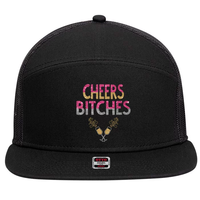 Cheers Bitches Happy New Years Eve Gift For Women 7 Panel Mesh Trucker Snapback Hat