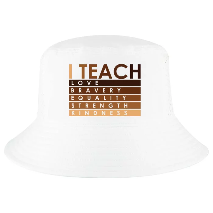 Celebrate Black History Month I Teach Black History Teacher Cool Comfort Performance Bucket Hat