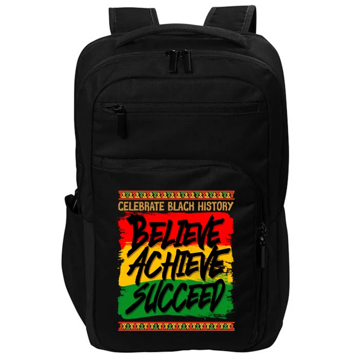 Celebrate Black History Believe Achieve Succeed Impact Tech Backpack