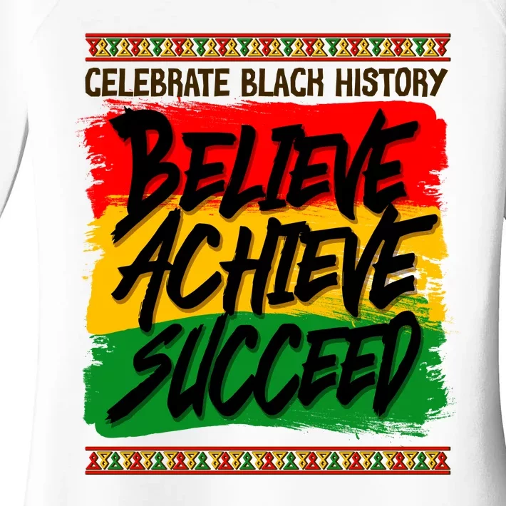 Celebrate Black History Believe Achieve Succeed Women's Perfect Tri Tunic Long Sleeve Shirt