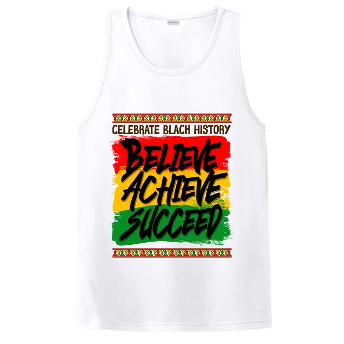 Celebrate Black History Believe Achieve Succeed Performance Tank