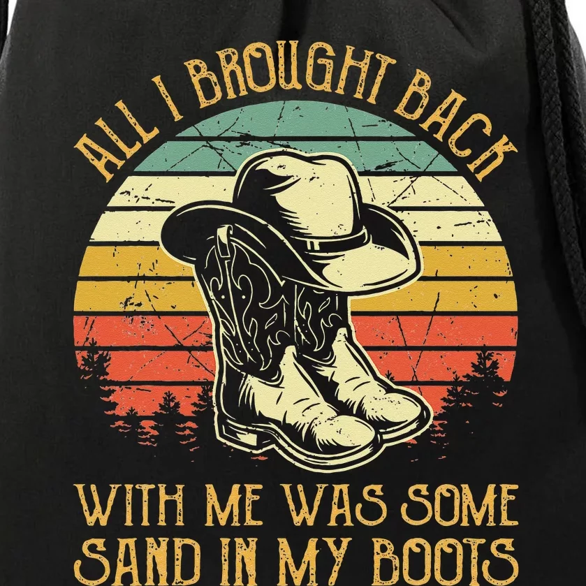 Cowboy Boots Hat Sand In My Boots T Southern Western Drawstring Bag