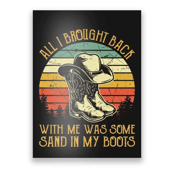 Cowboy Boots Hat Sand In My Boots T Southern Western Poster