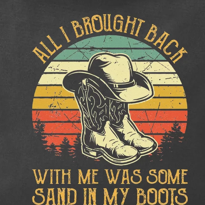 Cowboy Boots Hat Sand In My Boots T Southern Western Zip Tote Bag