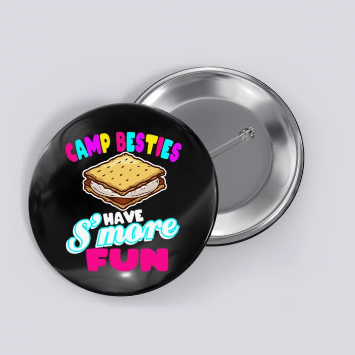 Camp Besties Have Smore Fun Button