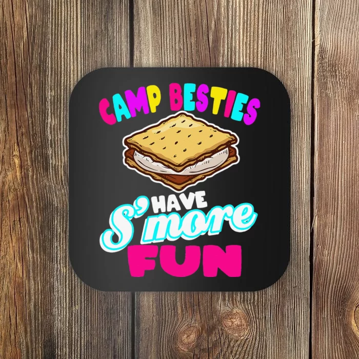 Camp Besties Have Smore Fun Coaster