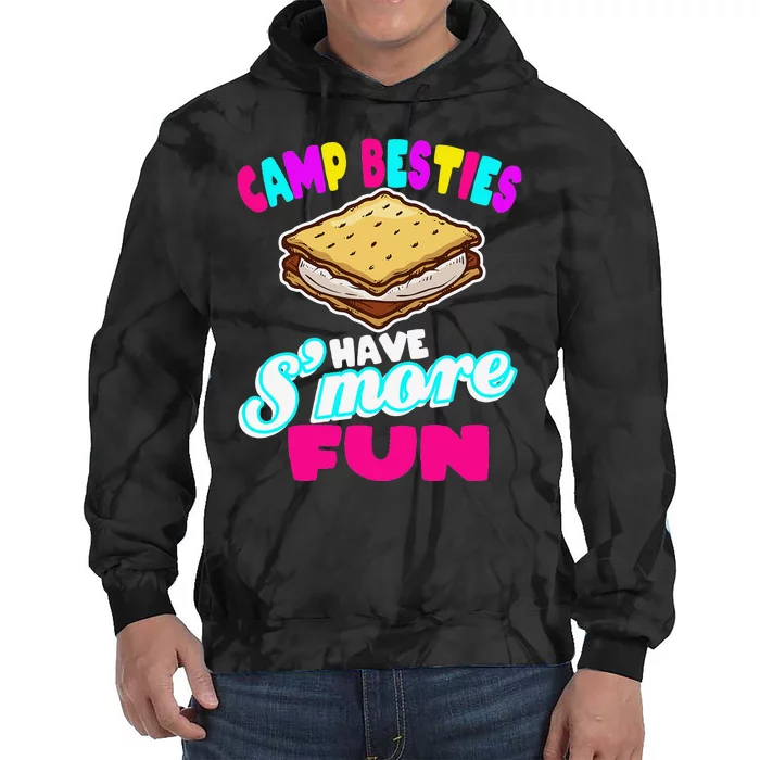 Camp Besties Have Smore Fun Tie Dye Hoodie