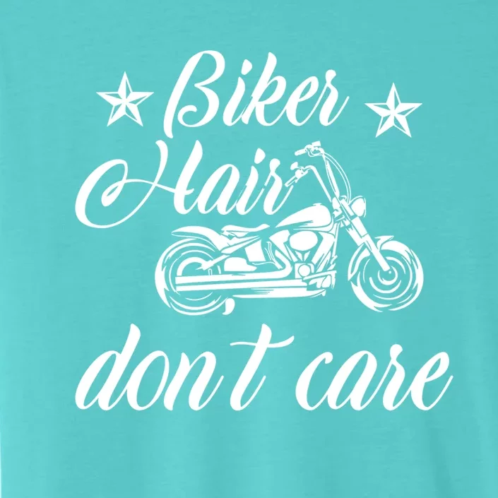 Cute Biker Hair Don't Care Quote Motorcycle Riders Cool Gift ChromaSoft Performance T-Shirt