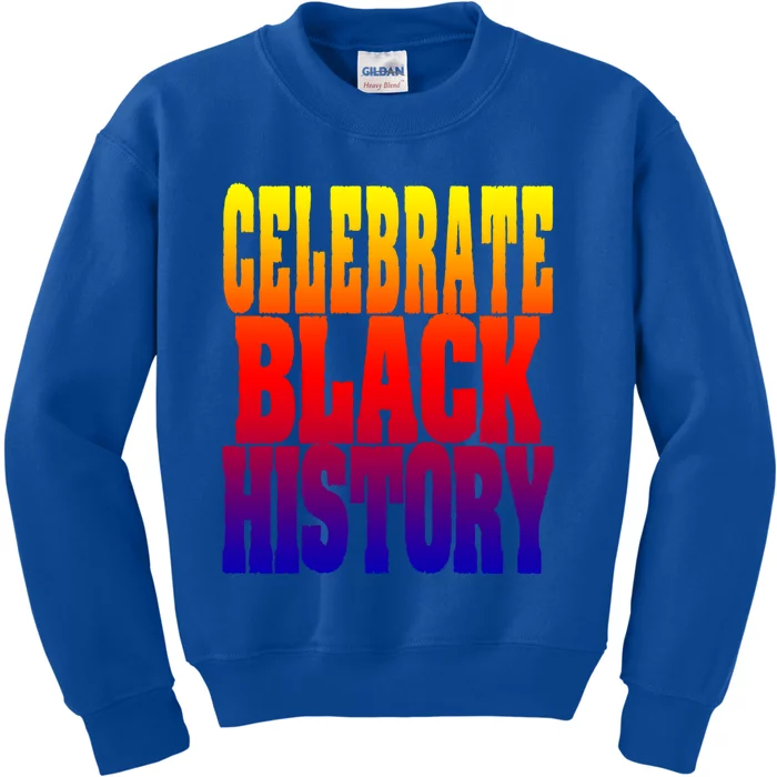 Celebrate Black History Gift African American Celebration Cute Gift Kids Sweatshirt