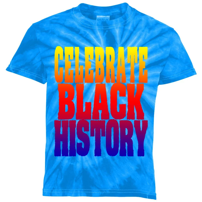 Celebrate Black History Gift African American Celebration Cute Gift Kids Tie-Dye T-Shirt