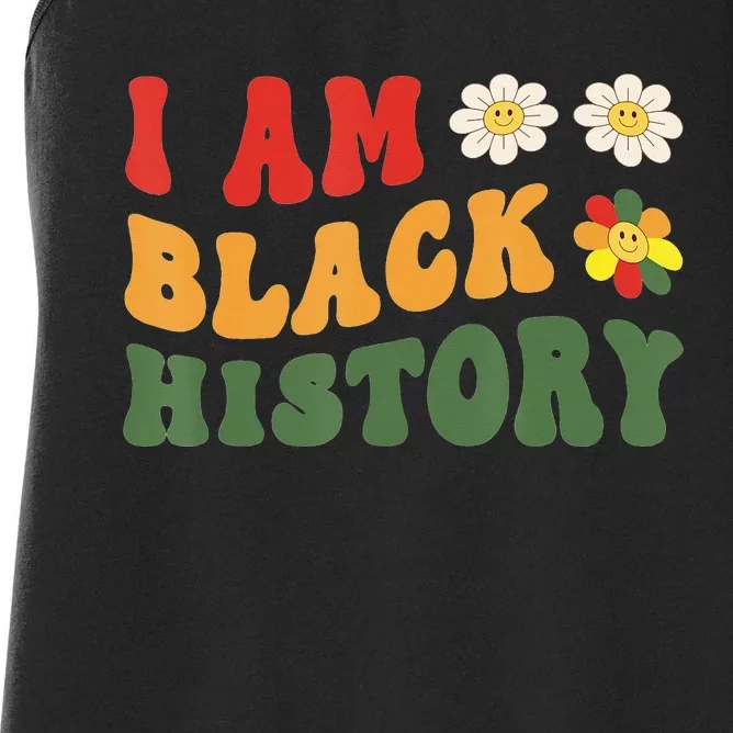 Celebrate Black History Month I Am Black History Groovy Women's Racerback Tank