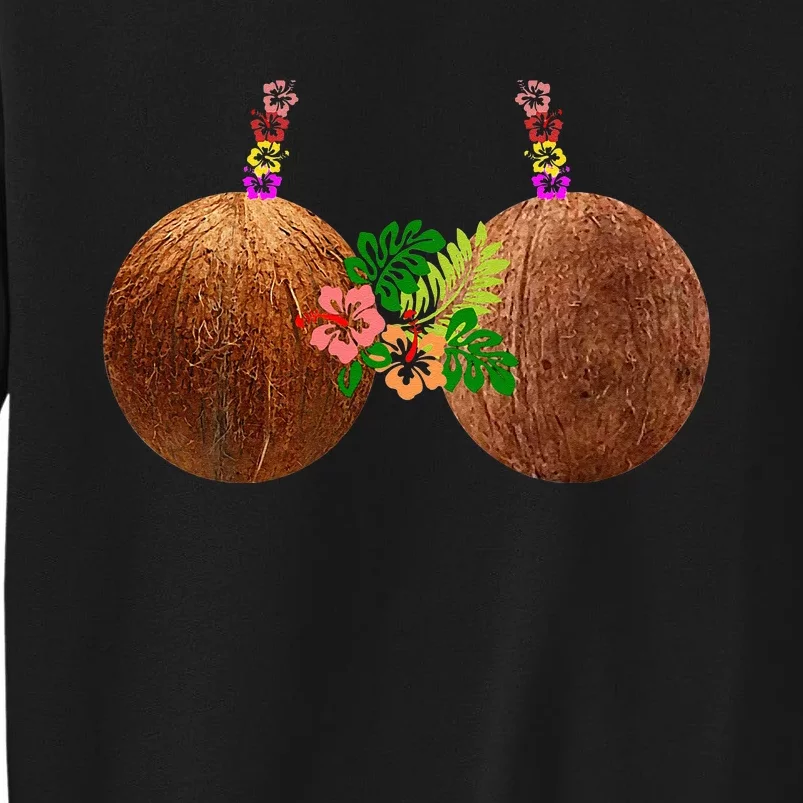 Coconut Bra Hawaii Luau Costume Funny Tall Sweatshirt