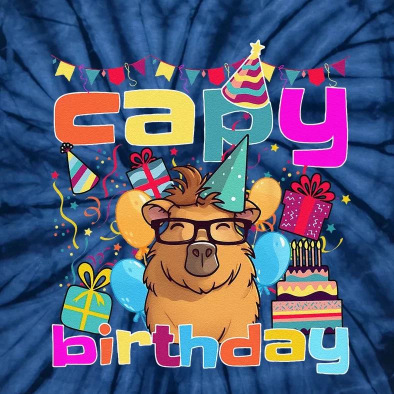 Capy Birthday Happy Birthday Capybara. Funny Capybara Lover Tie-Dye T-Shirt