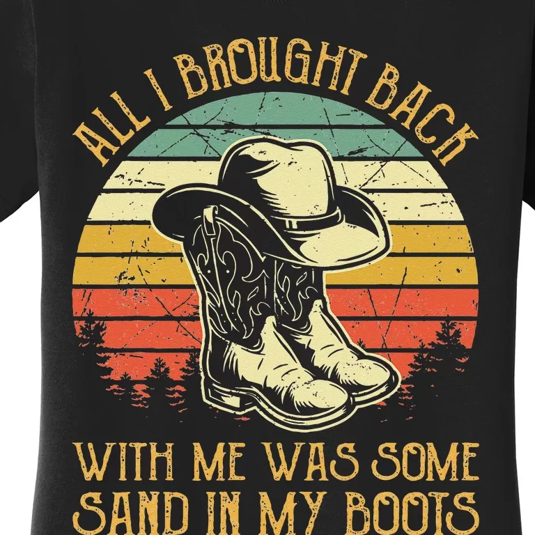 Cowboy Boots Hat Sand In My Boots T Southern Western Women's T-Shirt