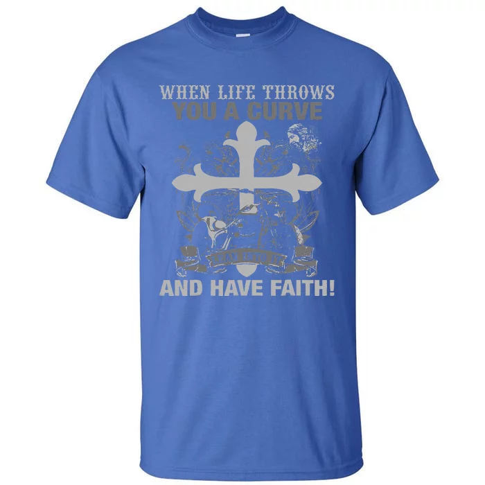 Christian Biker Have Faith Motorcycle Design Tall T-Shirt