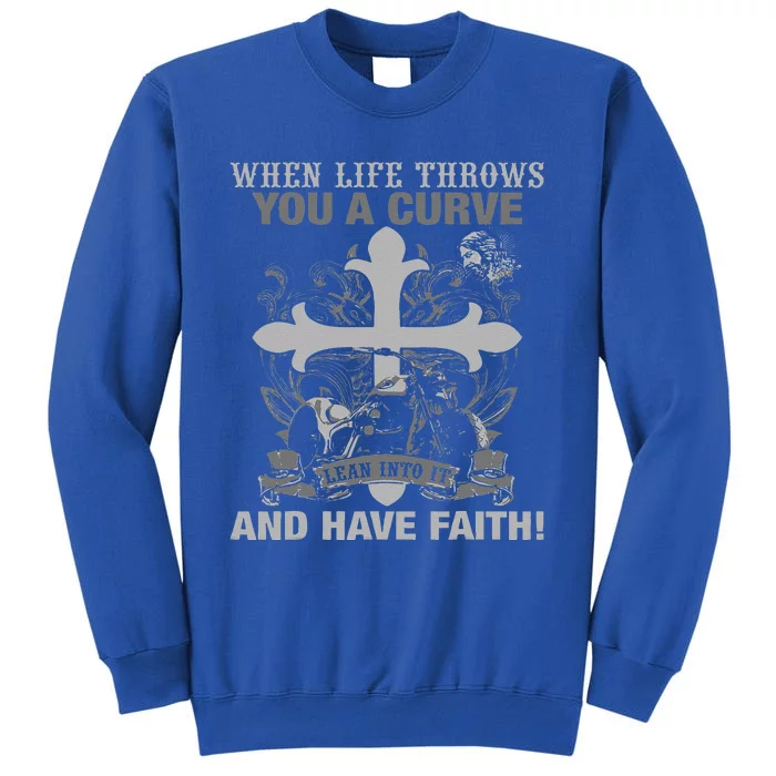 Christian Biker Have Faith Motorcycle Design Tall Sweatshirt